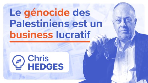 Le génocide des Palestiniens est un business lucratif  - Business as usual Chris Hedges Francesca Albanese Génocide ONU Palestine
