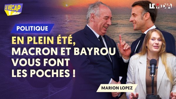 Revue d'actu : ils profitent des vacances pour annoncer le pire…  - Budget Emmanuel Macron François Bayrou Revue d'actu