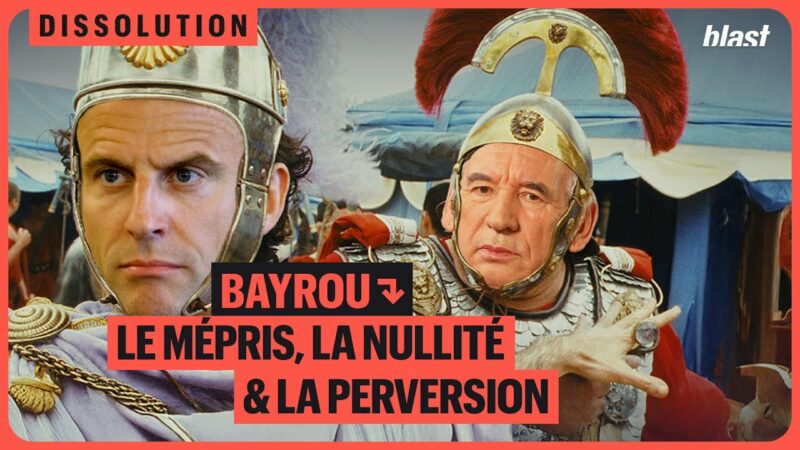 Bayrou : le mépris, la nullité et la perversion  - Bayrou Dissolution François Bayrou Politique